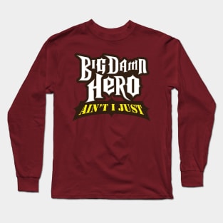 Big Damn Guitar Hero Long Sleeve T-Shirt